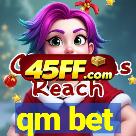 qm bet